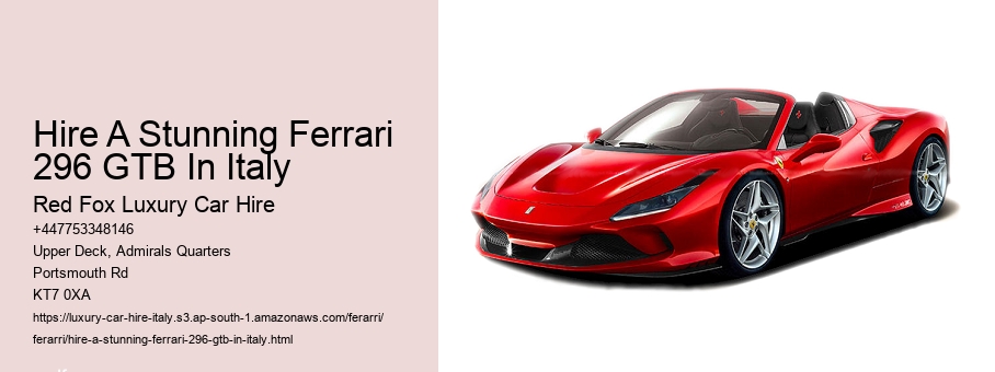 Hire A Stunning Ferrari 296 GTB In Italy