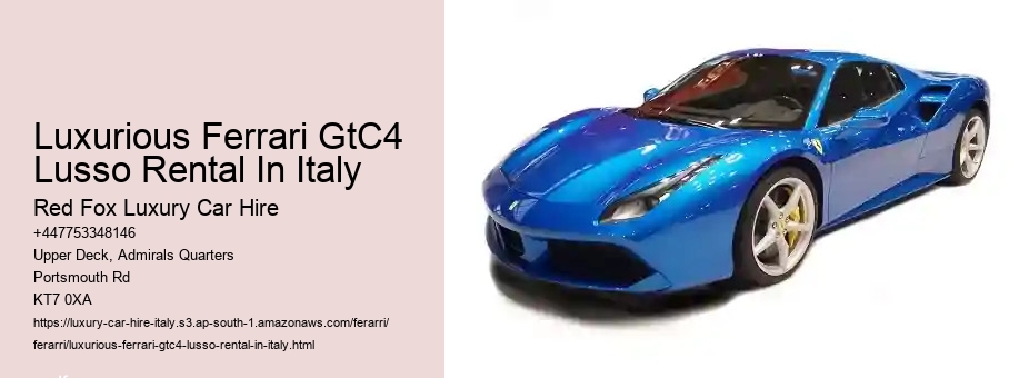 Luxurious Ferrari GtC4 Lusso Rental In Italy